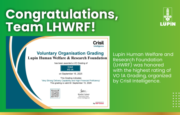 Lupin Human Welfare and Research Foundation (LHWRF) was honored with the highest rating of VO 1A Grading, organized by Crisil Intelligence.